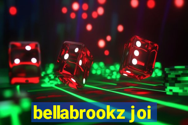 bellabrookz joi